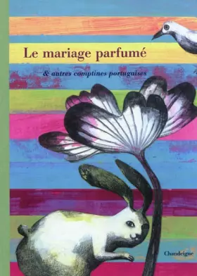 Couverture du produit · Le Mariage parfumé, autres comptines portugaises