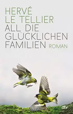 Couverture du produit · All die glücklichen Familien: Roman