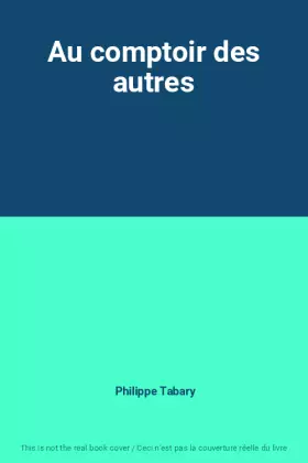 Couverture du produit · Au comptoir des autres