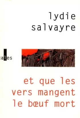 Couverture du produit · Et que les vers mangent le boeuf mort