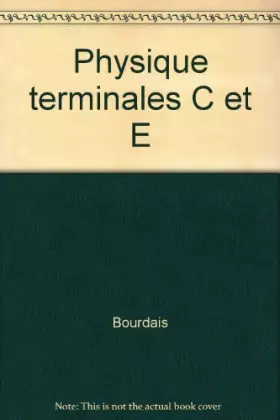 Couverture du produit · Physique terminales C et E