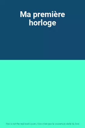 Couverture du produit · Ma première horloge