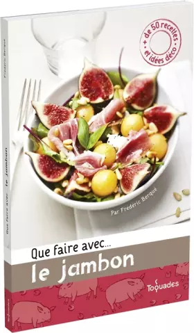 Couverture du produit · QUE FAIRE AVEC... LE JAMBON