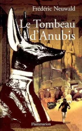 Couverture du produit · Les Feux d'Héphaïstos, Tome 2 : Le tombeau d'Anubis