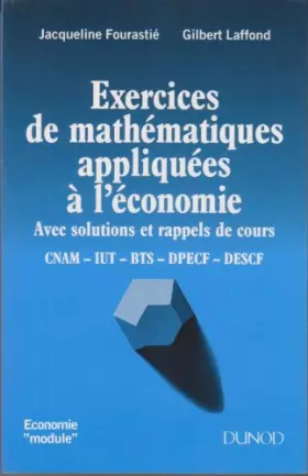 Couverture du produit · Exercices de mathématiques appliquées à l'économie - avec solutions et rappels de cours