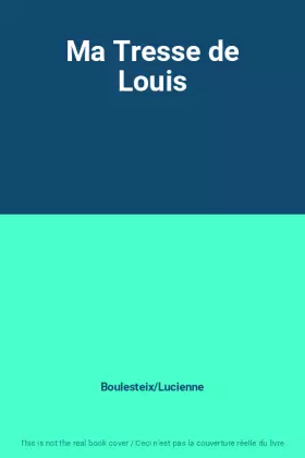 Couverture du produit · Ma Tresse de Louis