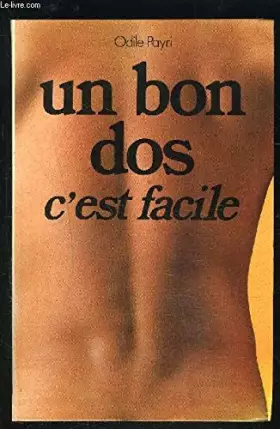 Couverture du produit · Un bon dos c'est facile (Le grand livre du mois)