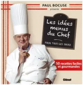 Couverture du produit · Les idées menus du chef: 50 recettes faciles et gourmandes
