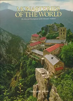 Couverture du produit · Monasteries of the World: The Rise and Development of the Monastic Tradition