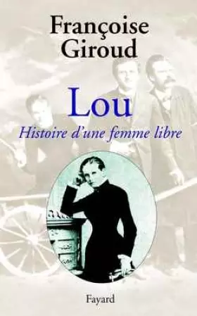 Couverture du produit · Lou : Histoire d'une femme libre