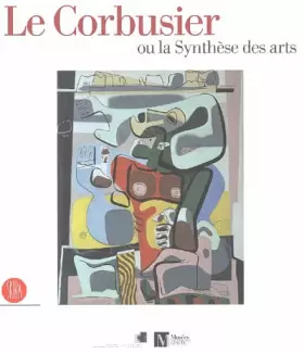 Couverture du produit · Corbusier ou la synthese des arts (Le)