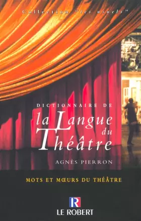 Couverture du produit · Dictionnaire de la langue du théâtre