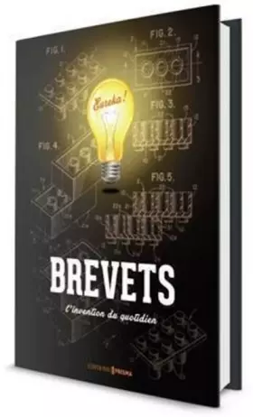 Couverture du produit · Brevets - L'invention du quotidien