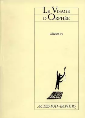 Couverture du produit · Le visage d'Orphée : [Avignon, Palais des papes, 24 juillet 1997]