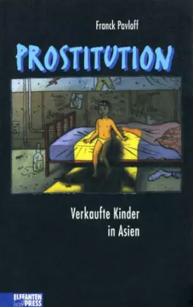 Couverture du produit · Prostitution: Verkaufte Kinder in Asien