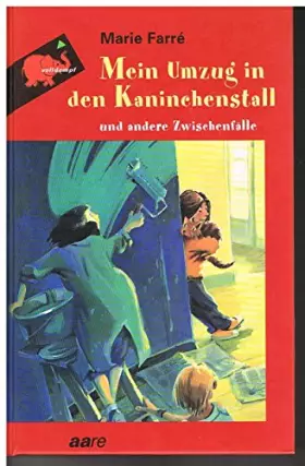 Couverture du produit · Mein Umzug in den Kaninchenstall und andere Zwischenfälle