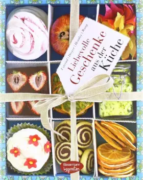 Couverture du produit · Liebevolle Geschenke aus der Küche