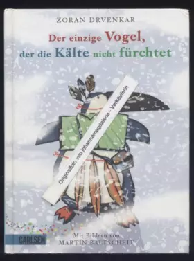Couverture du produit · Der einzige Vogel, der die Kälte nicht fürchtet