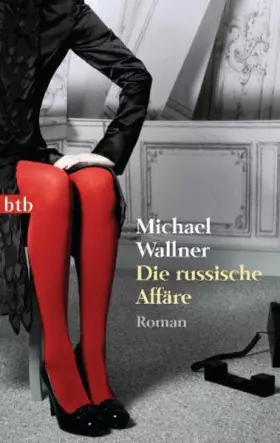 Couverture du produit · Die russische Affäre: Roman