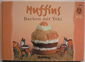 Couverture du produit · Muffins - Backen mit Indianer Yoki