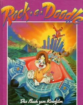Couverture du produit · Rock-a-Doodle - Ein Buch nach dem Kinofilm von Don Bluth