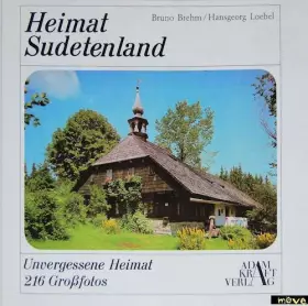 Couverture du produit · Heimat Sudetenland. Unvergessene Heimat