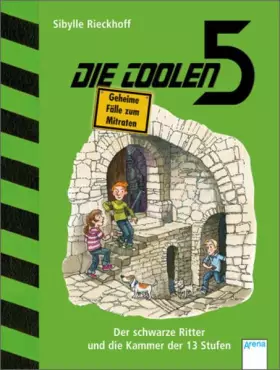 Couverture du produit · Der schwarze Ritter und die Kammer der 13 Stufen: Die coolen 5 - Geheime Fälle zum Mitraten