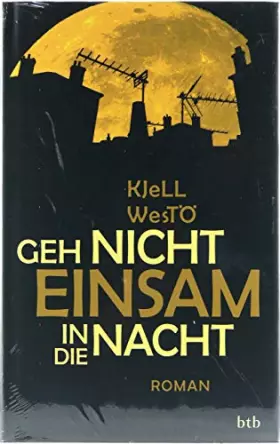 Couverture du produit · Geh nicht einsam in die Nacht: Roman