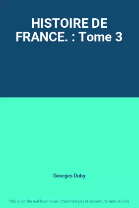 Couverture du produit · HISTOIRE DE FRANCE. : Tome 3