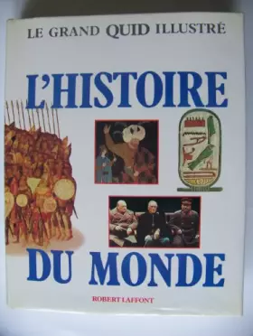 Couverture du produit · L'histoire du monde. Collection : Le grand Quid illustré.