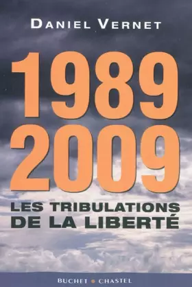 Couverture du produit · 1989-2009 : les tribulations de la liberté