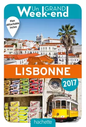 Couverture du produit · Un Grand Week-End à Lisbonne 2017