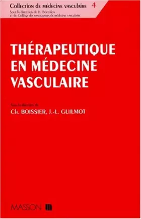 Couverture du produit · Thérapeutique en médecine vasculaire