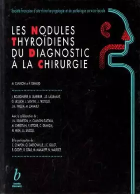 Couverture du produit · Les nodules thyroïdiens: Du diagnostic à la chirurgie