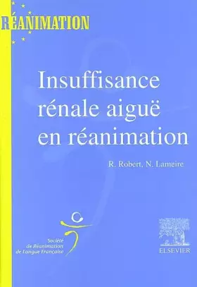 Couverture du produit · Insuffisance Rénale Aiguë en Réanimation: SRLF