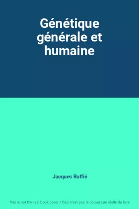 Couverture du produit · Génétique générale et humaine