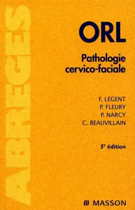 Couverture du produit · ORL : Pathologie cervico-faciale, 5e édition