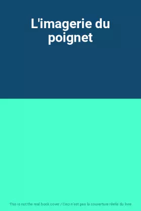 Couverture du produit · L'imagerie du poignet