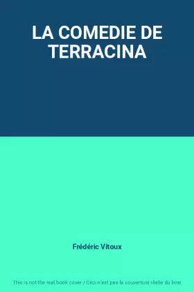 Couverture du produit · LA COMEDIE DE TERRACINA