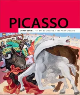Couverture du produit · Picasso: Gösteri Sanati / Picasso: Les Arts Du Spectacle / Picasso: The Art of Spectacle