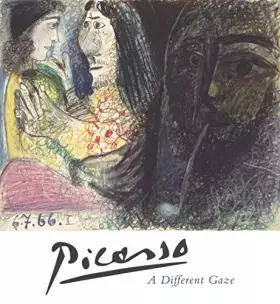 Couverture du produit · Picasso. A different gaze. Catalogo della mostra (Lugano, 18 marzo-17 giugno 2018). Ediz. a colori