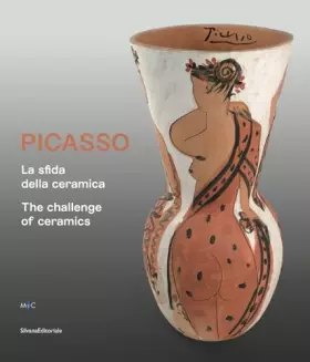 Couverture du produit · Picasso. La sfida della ceramica. Catalogo della mostra (Faenza, 1 novembre 2019-13 aprile 2020). Ediz. italiana e inglese: the
