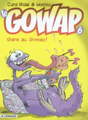 Couverture du produit · Le Gowap, tome 6 : Gare au Gowap