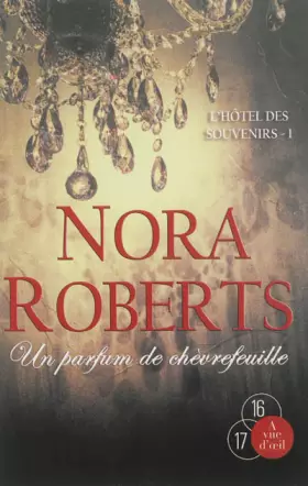 Couverture du produit · L'hôtel des souvenirs, Tome 1 : Un parfum de chèvrefeuille
