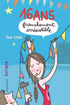 Couverture du produit · 16 ans, franchement irrésistible