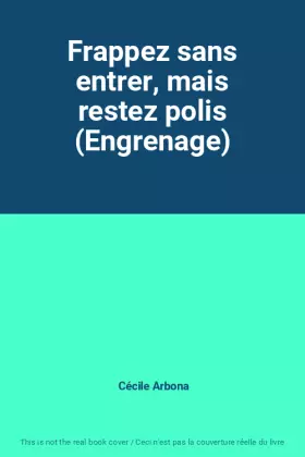 Couverture du produit · Frappez sans entrer, mais restez polis (Engrenage)