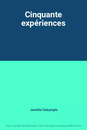 Couverture du produit · Cinquante expériences
