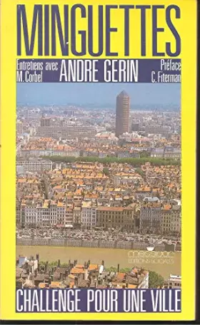 Couverture du produit · Minguettes Challenge pour une ville : réflexion sur l'avenir de Vénissieux et de l'agglomeration lyonnaise