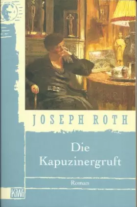 Couverture du produit · die kapuzinergruft. roman