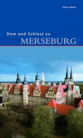 Couverture du produit · Dom und Schloss zu Merseburg (DKV-Edition)